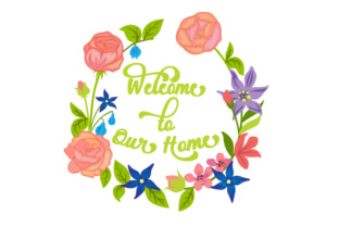 Welcome to Our Home Floral Wreath 1 for Family Crafts